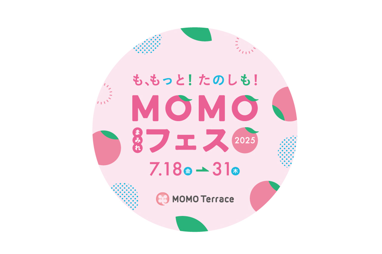 モモ愛100％の夏イベント『MOMOまみれフェス2025』が開催／MOMOテラス